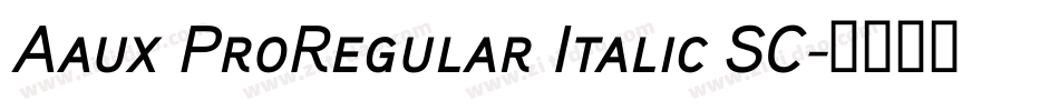 Aaux ProRegular Italic SC字体转换